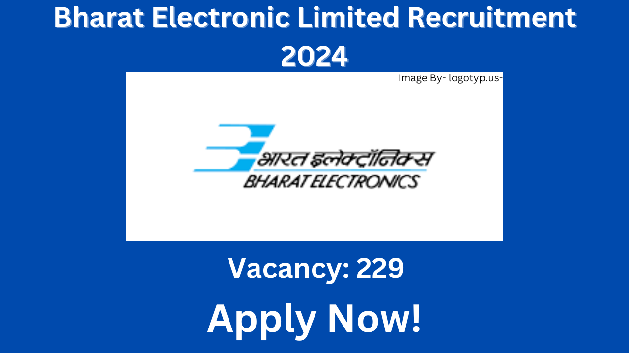 Bharat Electronic Limited (BEL) Recruitment 2024