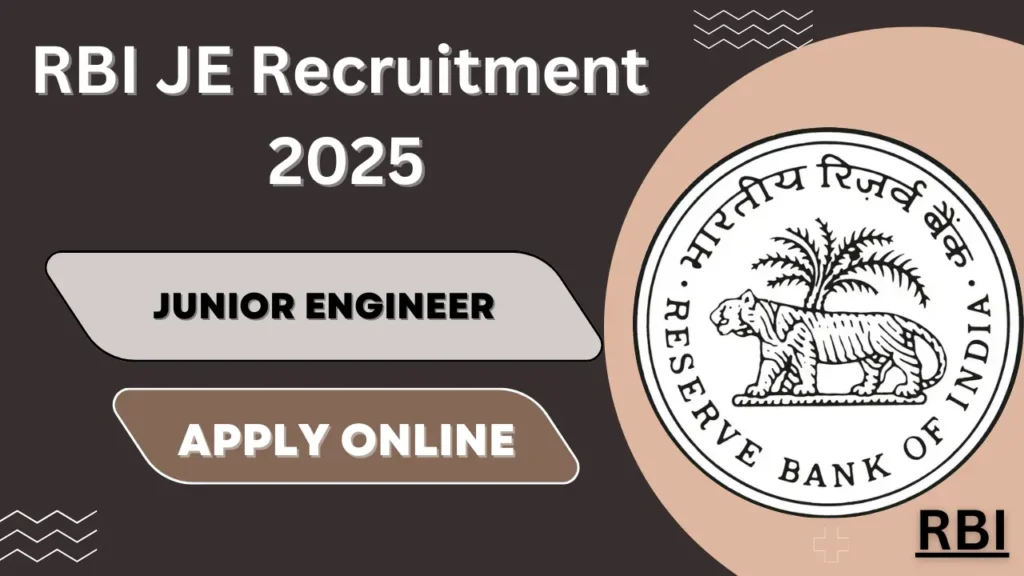 RBI JE 2025 Recruitment Out