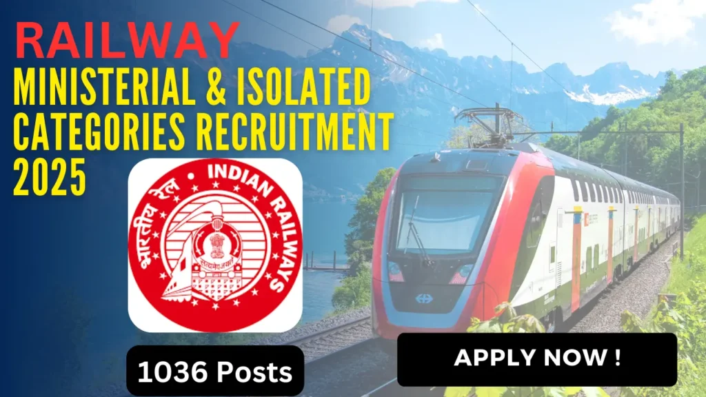 Railway Ministerial & Isolated Categories Recruitment 2025