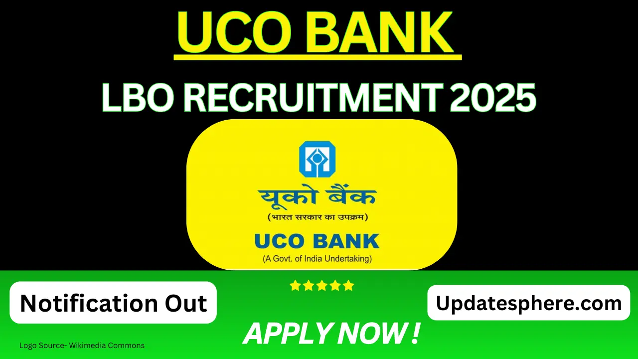 UCO Bank LBO Recruitment 2025, Apply Now for 250; Vacancies, Best Luck !